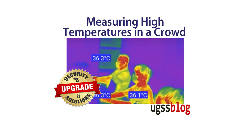 Measure High Temperatures in a Crowd